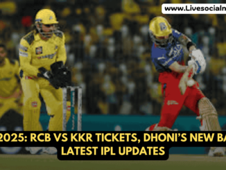 IPL 2025: RCB vs KKR Tickets, Dhoni’s New Bat & Latest IPL Updates
