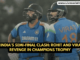 Team India's Semi-Final Clash: Rohit and Virat Eye Revenge in Champions Trophy