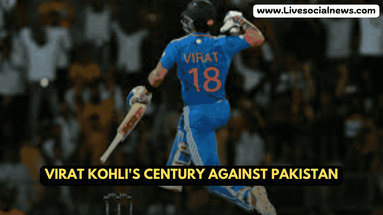 Virat Kohli's Century Against Pakistan : A Record-Breaking Performance at the ICC Champions Trophy 2025