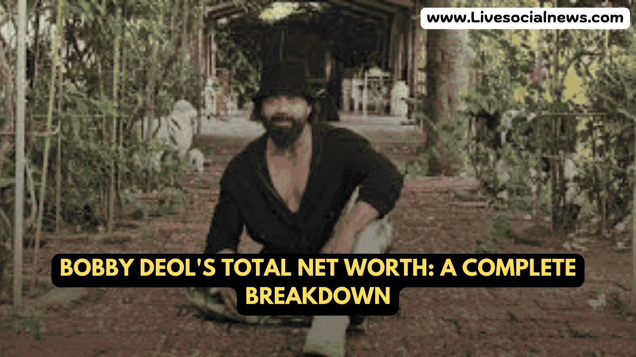 Bobby Deol's Total Net Worth: A Complete Breakdown