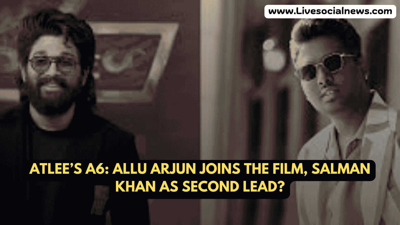 Atlee’s A6: Allu Arjun Joins the Film, Salman Khan as Second Lead?