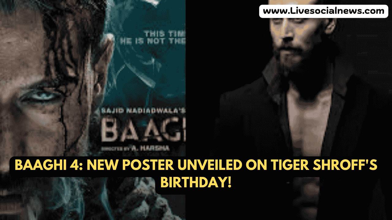 Baaghi 4: New Poster Unveiled on Tiger Shroff's Birthday!