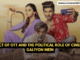 Impact of OTT and the Political Role of Cinema In Galiyon Mein