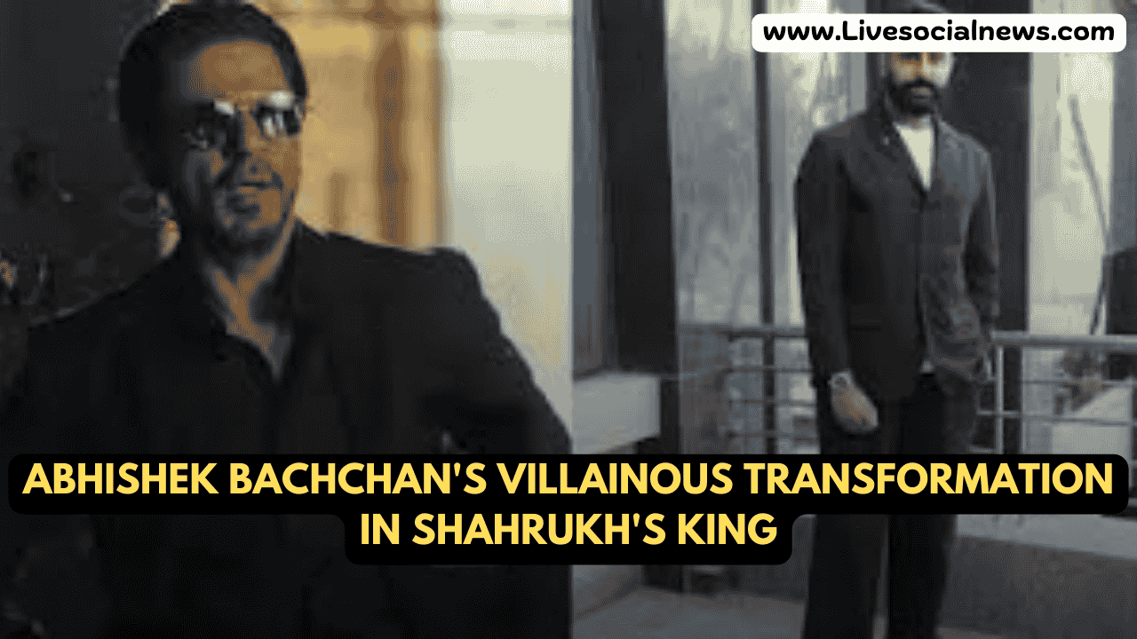 Abhishek Bachchan's Villainous Transformation in Shahrukh's King