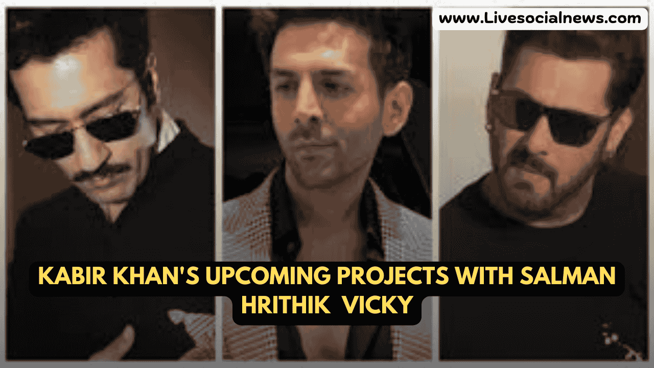 Kabir Khan's Upcoming Projects with Salman Hrithik