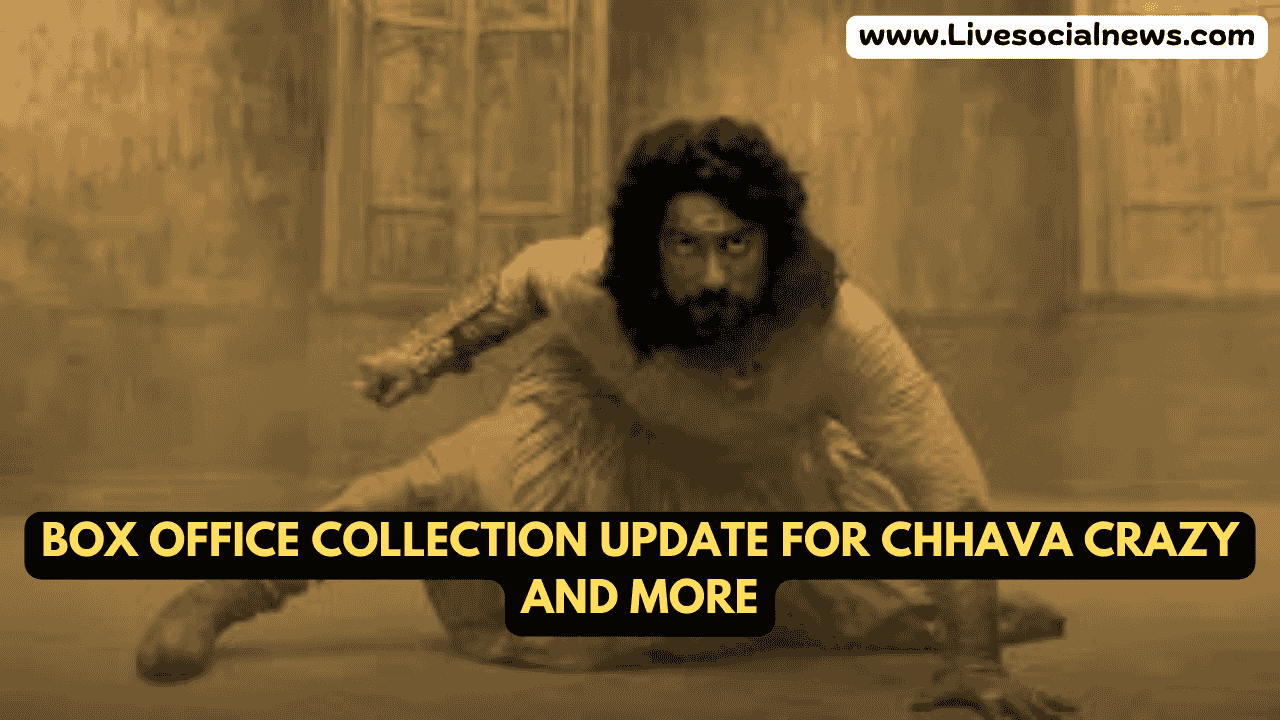 Box Office Collection Update for Chhava Crazy and More