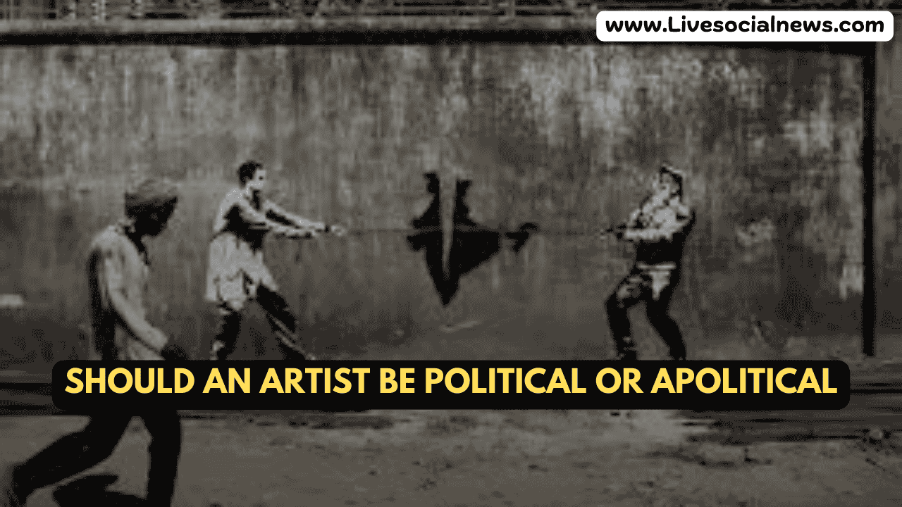 Should an Artist be Political or Apolitical
