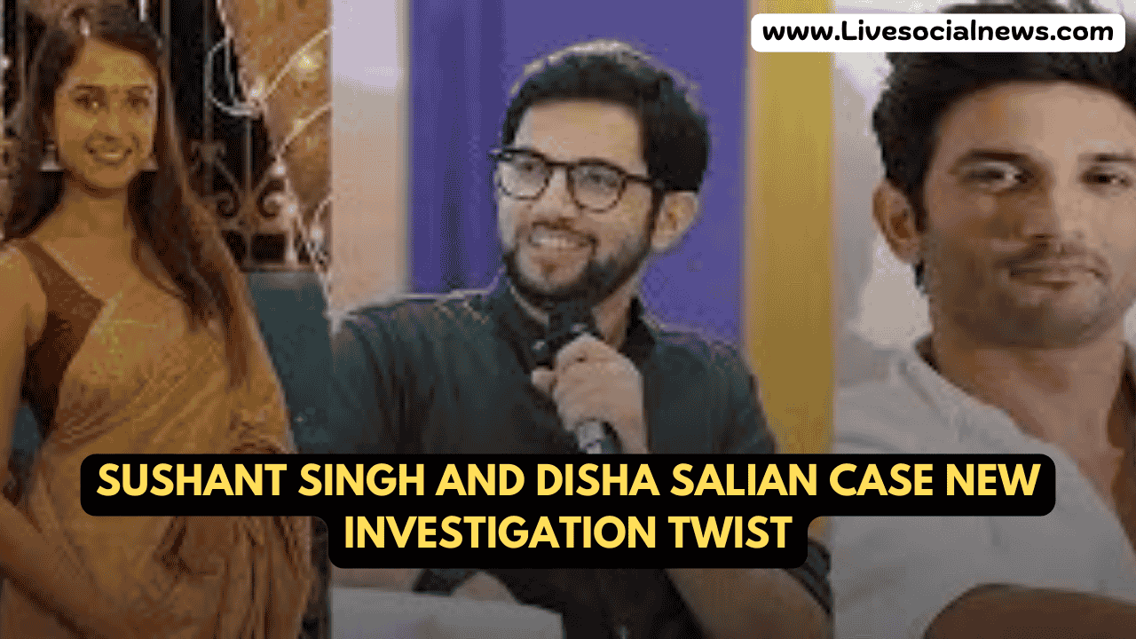 Sushant Singh and Disha Salian Case New Investigation Twist