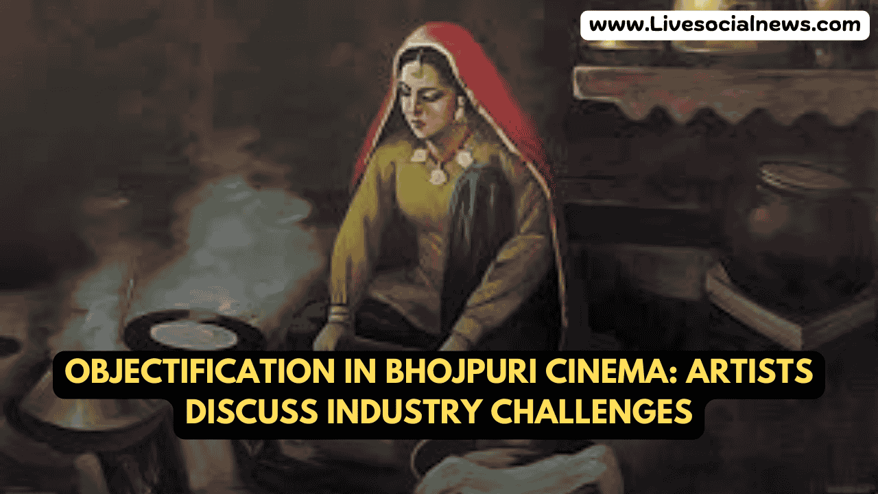 Objectification in Bhojpuri Cinema: Artists Discuss Industry Challenges
