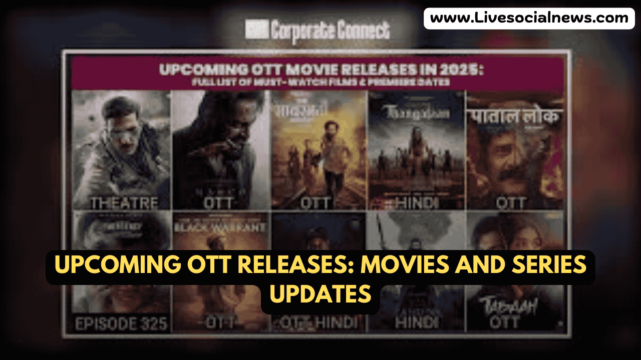 Upcoming OTT Releases: Movies and Series Updates
