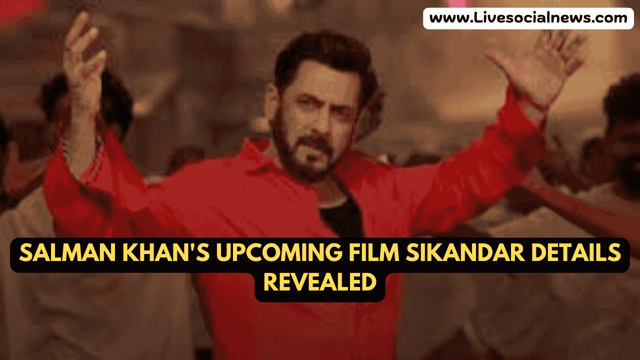 Salman Khan's Upcoming Film Sikandar Details Revealed