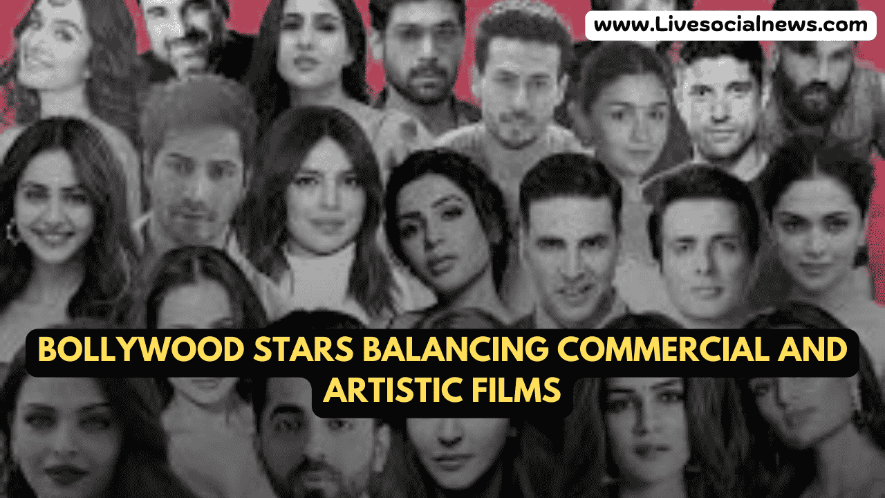 Bollywood Stars Balancing Commercial and Artistic Films