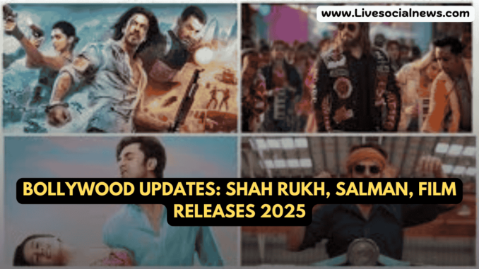 Bollywood Updates: Shah Rukh, Salman, Film Releases Bollywood Updates: Shah Rukh, Salman, Film Releases