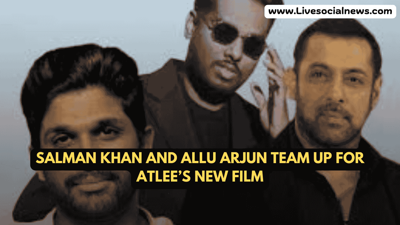 Salman Khan and Allu Arjun Team Up for Atlee’s New Film