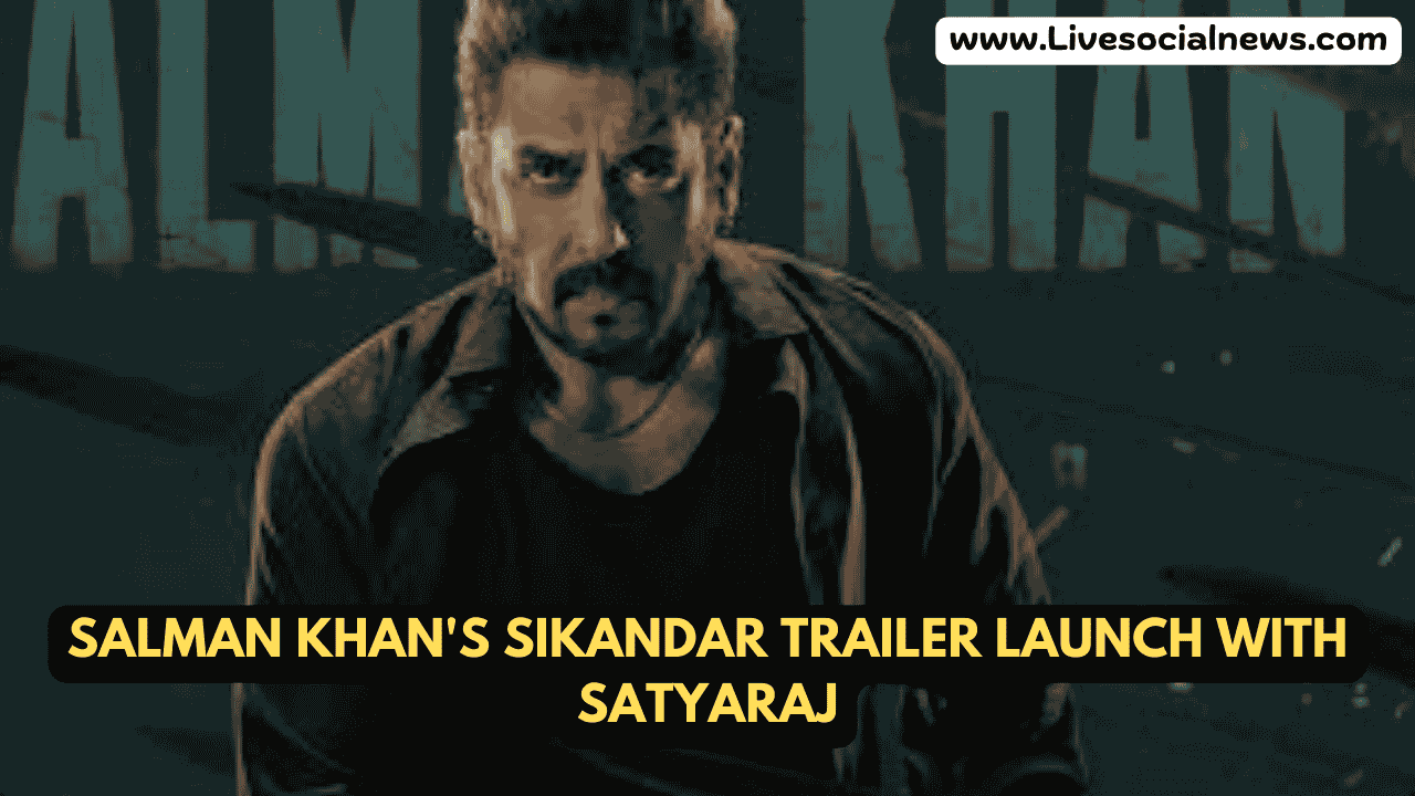 Salman Khan's Sikandar Trailer Launch with Satyaraj