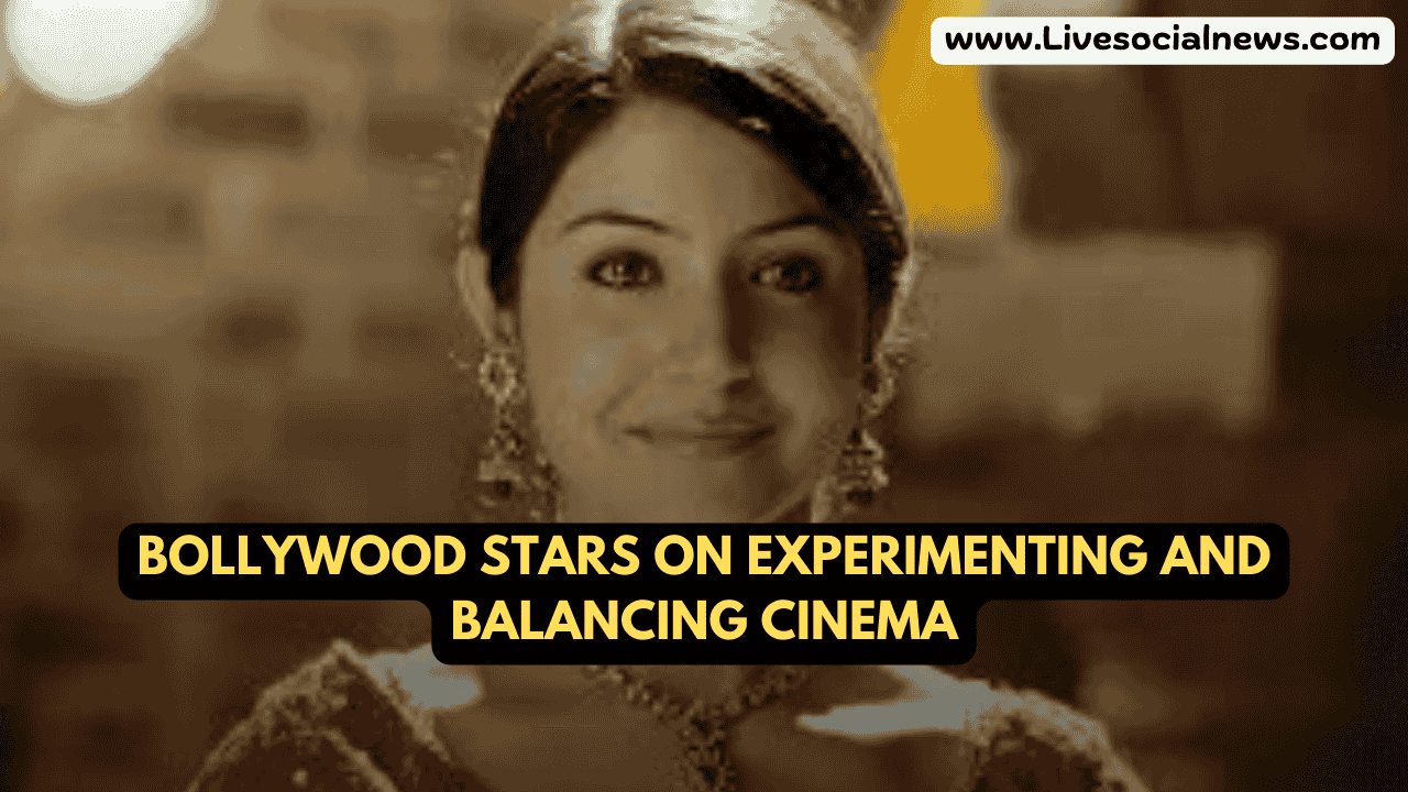 Bollywood Stars on Experimenting and Balancing Cinema