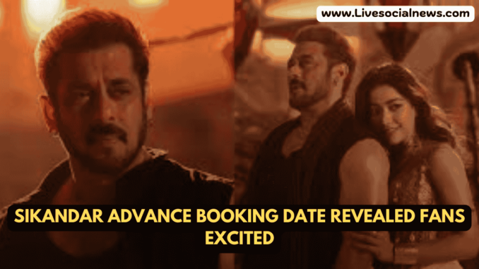 Sikandar Advance Booking Date Revealed Fans Excited Sikandar Advance Booking Date Revealed Fans Excited