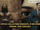 Box Office Collection Insights: D Diplomat, M Puram, and Chhawa