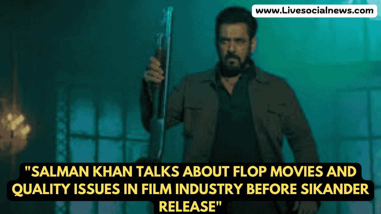 "Salman Khan Talks About Flop Movies and Quality Issues in Film Industry before Sikander Release"