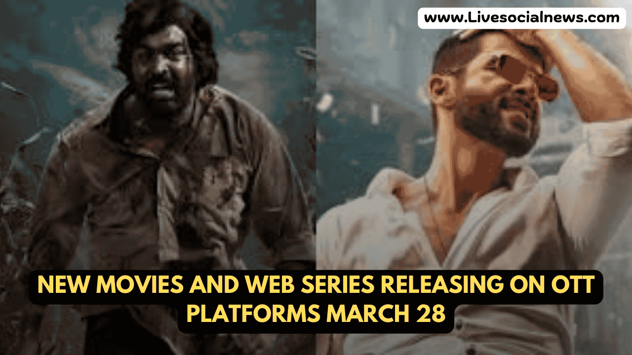 New Movies and Web Series Releasing on OTT Platforms March 28