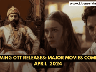 Upcoming OTT Releases: Major Movies Coming in April