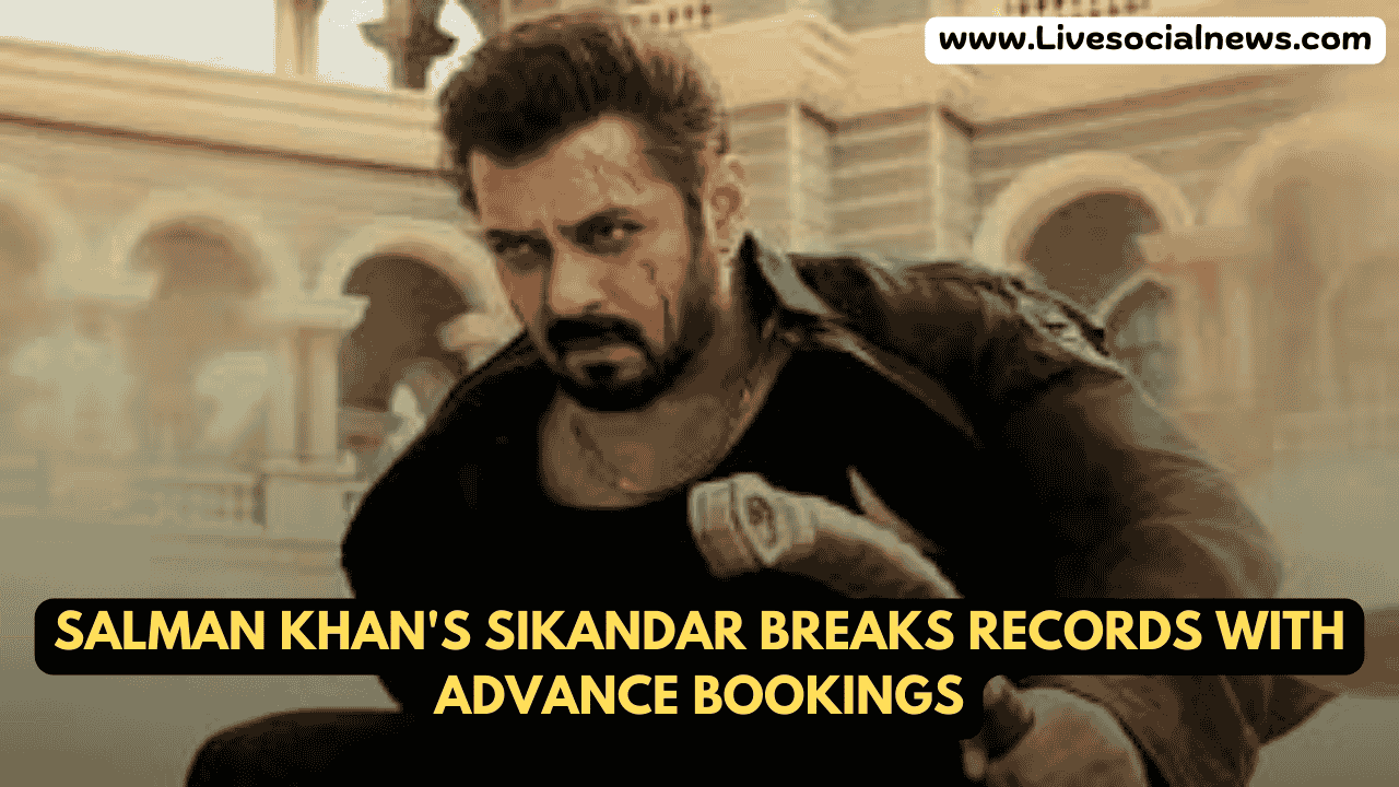 Salman Khan's Sikandar Breaks Records with Advance Bookings
