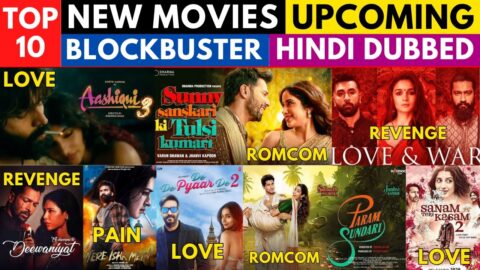 Upcoming New Release Movies in 2025: Bollywood & South Indian Films in Hindi Dubbed