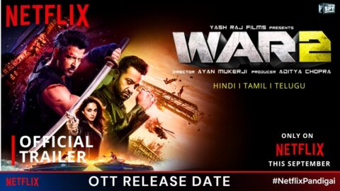 War 2: Release Date Leaked - Netflix OTT Platform Details